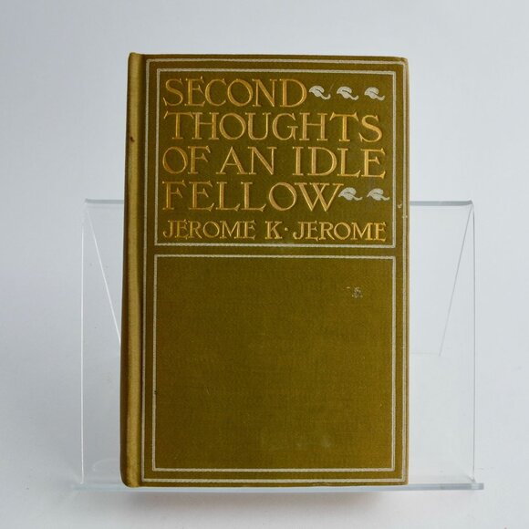 Second Thoughts of an Idle Fellow Jerome K 1899 Antique Book HC - Picture 1 of 5